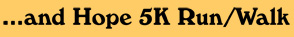 and Hope 5K run walk